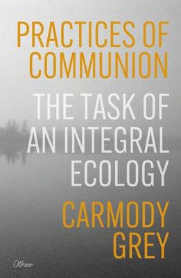 Practices of Communion - Carmody Grey - ebook