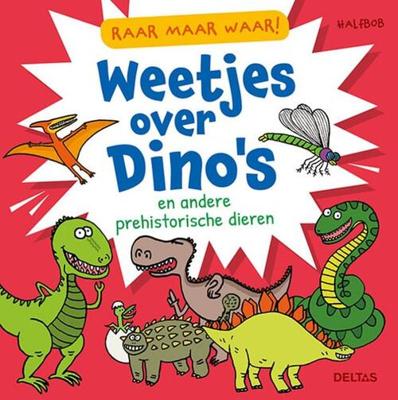 Deltas Raar maar waar! weetjes over dino's Deltas Raar maar waar! weetjes over dino's