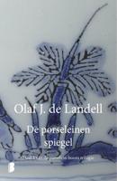 De porseleinen spiegel - Olaf J. de Landell - ebook - thumbnail