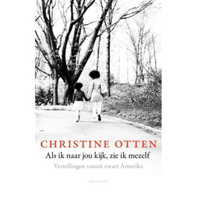Als ik naar jou kijk, zie ik mezelf - Christine Otten - Paperback (9789045035260) Als ik naar jou kijk, zie ik mezelf - Christine Otten - Paperback (9789045035260)