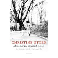 Als ik naar jou kijk, zie ik mezelf - Christine Otten - Paperback (9789045035260) - thumbnail