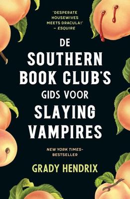 The Southern Bookclub´s Guide to Slaying Vampires - Grady Hendrix - ebook