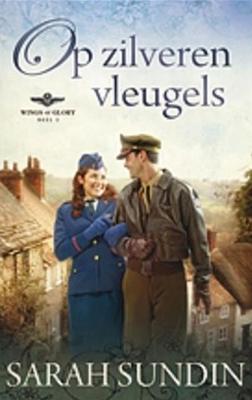 Op zilveren vleugels - Sarah Sundin - ebook