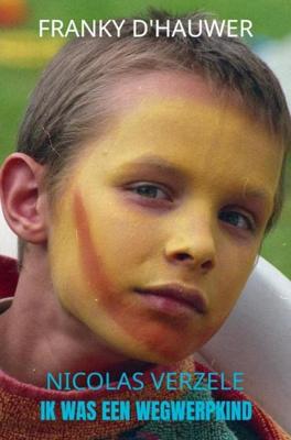 Ik was een Wegwerpkind - Franky D'Hauwer Nicolas Verzele - ebook