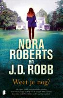 Nora  Roberts & J.D.  Robb Weet je nog? - thumbnail