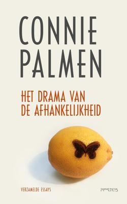 Het drama van de afhankelijkheid - Connie Palmen - ebook Het drama van de afhankelijkheid - Connie Palmen - ebook