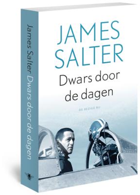 James Salter Dwars door de dagen James Salter Dwars door de dagen