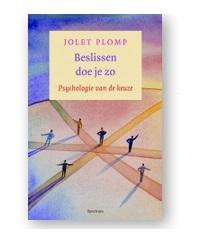 Beslissen doe je zo - Jolet Plomp - ebook