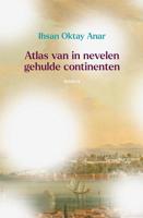 Atlas van in nevelen gehulde continenten - Ihsan Oktay Anar - ebook - thumbnail