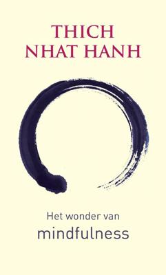 Het wonder van mindfulness - Thich Nhat Hanh - ebook