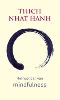 Het wonder van mindfulness - Thich Nhat Hanh - ebook - thumbnail