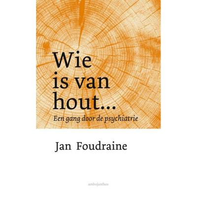 Wie is van hout... (Hardback)