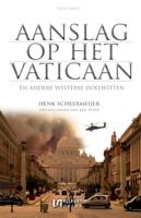 Aanslag op het Vaticaan - Henk Scheermmeijer - eBook (9789491259265) - thumbnail