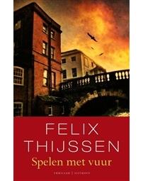 Spelen met vuur - Felix Thijssen - ebook