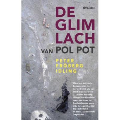 Peter  Fröberg Idling Glimlach van Pol Pot