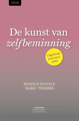 De kunst van zelfbeminning - Isabel Timmers, Reinoud Eleveld - ebook
