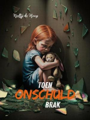 Toen onschuld brak - Neeltje De Hoop - ebook