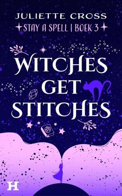Witches Get Stitches - Juliette Cross - ebook