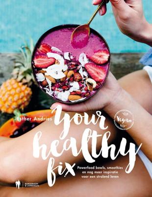 Your Healthy Fix - Esther Andries - eBook (9789089319494)