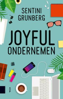 Joyful ondernemen - Sentini Grunberg - eBook (9789048535989) Joyful ondernemen - Sentini Grunberg - eBook (9789048535989)