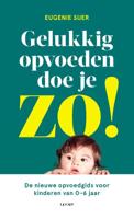 Gelukkig opvoeden doe je zo! (Paperback) - thumbnail