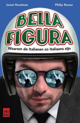 Bella figura - Joost Houtman, Philip Roose - ebook