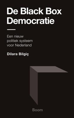 De Black Box Democratie - Dilara Bilgiç - ebook
