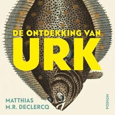 De ontdekking van Urk De ontdekking van Urk