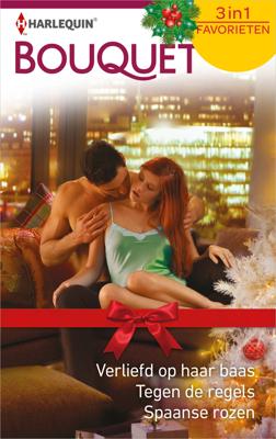 Verliefd op haar baas ; Tegen de regels ; Spaanse rozen - Cathy Williams, Chantelle Shaw, Lucy Monroe - eBook (9789402537772) Verliefd op haar baas ; Tegen de regels ; Spaanse rozen - Cathy Williams, Chantelle Shaw, Lucy Monroe - eBook (9789402537772)