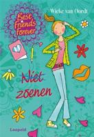Best Friends Forever * Niet zoenen - Wieke van Oordt - ebook - thumbnail