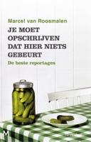 Je moet opschrijven dat hier niets gebeurt - Marcel van Roosmalen - Paperback (9789029092425) - thumbnail