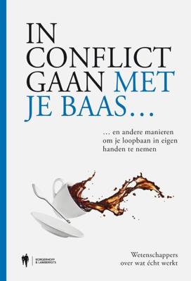In conflict gaan met je baas (Paperback)