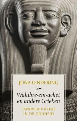 Wahibre-em-achet en andere Grieken - Jona Lendering - ebook