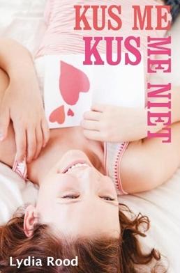 Kus me kus me niet - Lydia Rood - ebook