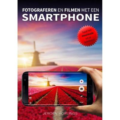 Fotograferen en filmen met een smartphone (Paperback) Fotograferen en filmen met een smartphone (Paperback)