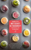 Wat schaft de toekomst? - Amanda Little - ebook - thumbnail