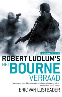 De Bourne collectie - Het Bourne verraad - Robert Ludlum, Eric van Lustbader - ebook