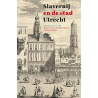 Slavernij en de stad Utrecht (Paperback) - thumbnail