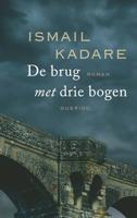 De brug met drie bogen - Ismail Kadare - ebook - thumbnail