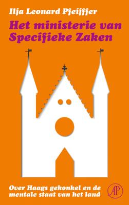 Het ministerie van specifieke zaken - Ilja Leonard Pfeijffer - ebook