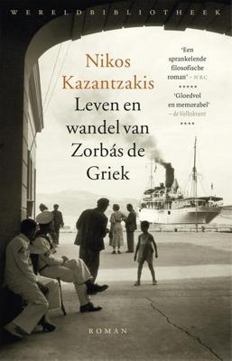 Leven en wandel van Zorbas de Griek - Nikos Kazantzakis - ebook