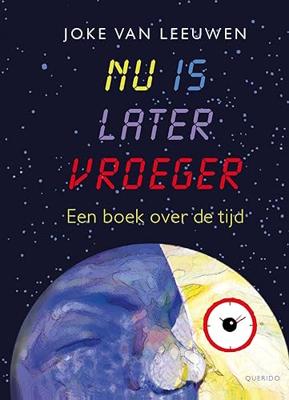Joke van Leeuwen Nu is later vroeger Joke van Leeuwen Nu is later vroeger