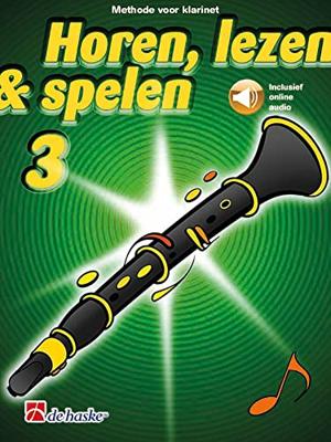 De Haske Horen, lezen & spelen 3 klarinet lesboek