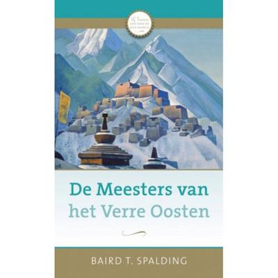 De meesters van het verre Oosten - Baird T. Spalding - Paperback (9789020208863)