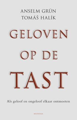Geloven op de tast - Anselm Grün, Tomas Halik - eBook (9789021144948)