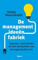 De managementideeënbfabriek - Stefan Heusinkveld - ebook - thumbnail