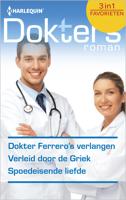 Dokter Ferrero's verlangen ; Verleid door de Griek ; Spoedeisende liefde (3-in-1) - Jennifer Taylor, Margaret Barker, Laura Iding - ebook - thumbnail