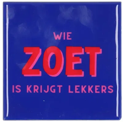Daan Kromhout Design tegeltje keramiek wie zoet is 10x10cm blauw