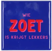 Daan Kromhout Design tegeltje keramiek wie zoet is 10x10cm blauw - thumbnail