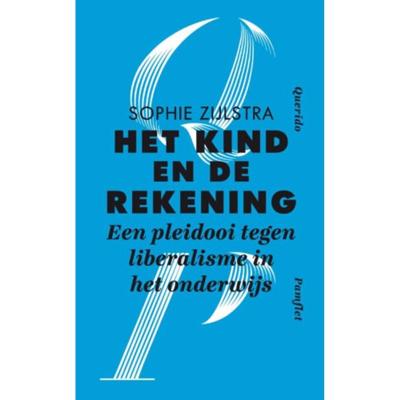 Het kind en de rekening - Sophie Zijlstra - Paperback (9789021417561)